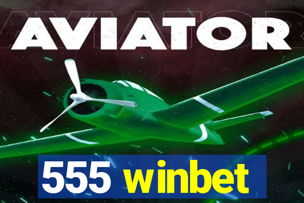 555 winbet